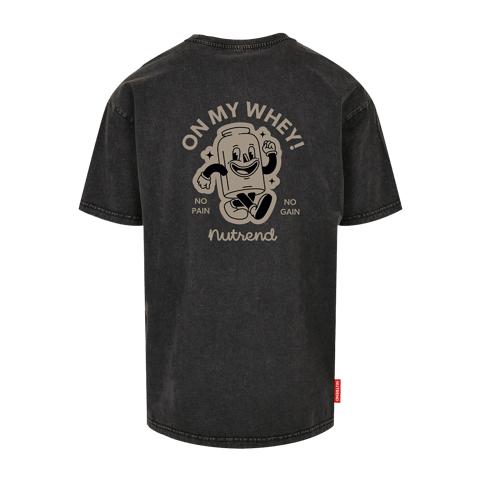 T-Shirt ON MY WHEY!