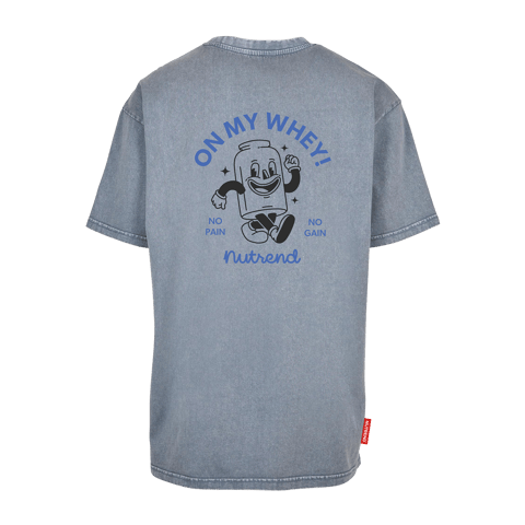 T-Shirt ON MY WHEY!