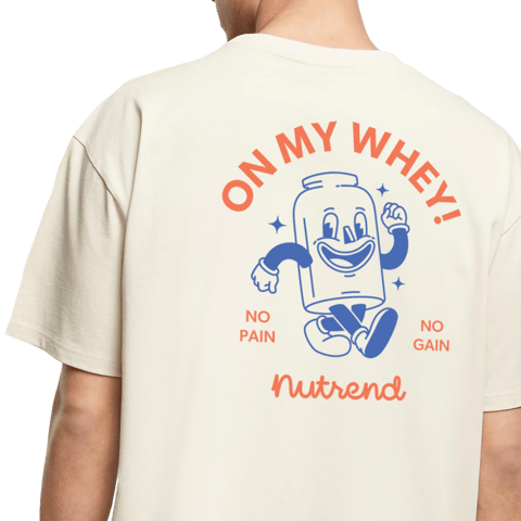 T-Shirt ON MY WHEY!